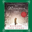 The Mistletoe Inn : A Novel - eAudiobook