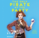 Only Pirate at the Party - eAudiobook