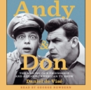Andy and Don : The Making of a Friendship and a Classic American TV Show - eAudiobook