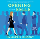 Opening Belle : A Novel - eAudiobook