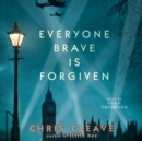 Everyone Brave is Forgiven - eAudiobook