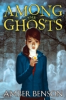 Among the Ghosts - eBook