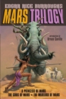 Mars Trilogy : A Princess of Mars; The Gods of Mars; The Warlord - eBook