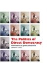 The Politics of Direct Democracy : Referendums in Global Perspective - eBook
