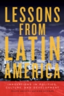 Lessons from Latin America : Innovations in Politics, Culture, and Development - eBook