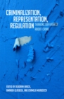 Criminalization, Representation, Regulation : Thinking Differently about Crime - eBook