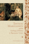 Textual Masculinity and the Exchange of Women in Renaissance Venice - eBook
