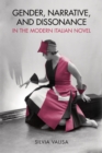 Gender, Narrative, and Dissonance in the Modern Italian Novel - eBook