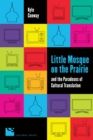 Little Mosque on the Prairie and the Paradoxes of Cultural Translation - eBook