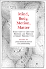 Mind, Body, Motion, Matter : Eighteenth-Century British and French Literary Perspectives - eBook