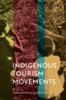 Indigenous Tourism Movements - eBook