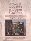 The Law Society of Upper Canada and Ontario's Lawyers, 1797-1997 - eBook
