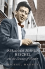 Abraham Joshua Heschel and the Sources of Wonder - eBook