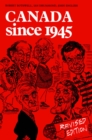 Canada Since 1945 : Revised Edition - eBook