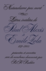 Naturalisme pas mort : Lettres inedites de Paul Alexis a Emile Zola, 1871-1900 - eBook