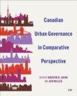 Canadian Urban Governance in Comparative Perspective - Book