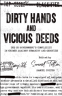 Dirty Hands and Vicious Deeds : The US Government's Complicity in Crimes against Humanity and Genocide - eBook
