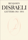 Benjamin Disraeli Letters : 1815-1834, Volume I - eBook