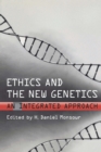 Ethics and the New Genetics : An Integrated Approach - eBook