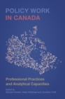 Policy Work in Canada : Professional Practices and Analytical Capacities - Book