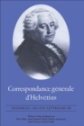 Correspondance generale d'Helvetius, Volume III : 1761-1774 / Lettres 465-720 - eBook