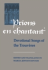 Prions en Chantant : Devotional Songs of the Trouveres - eBook