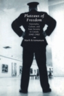 Plateaus of Freedom : Nationality, Culture, and State Security in Canada, 1940-1960 - eBook