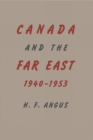 Canada and the Far East, 1940-1953 - eBook