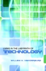 Living in the Labyrinth of Technology - eBook