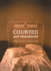 Courted and Abandoned : Seduction in Canadian Law - eBook
