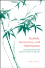 Parallels, Interactions, and Illuminations : Traversing Chinese and Western Theories of the Sign - eBook
