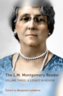 The L.M. Montgomery Reader : Volume Three: A Legacy in Review - eBook