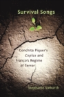 Survival Songs : Conchita Piquer's 'Coplas' and Franco's Regime of Terror - eBook