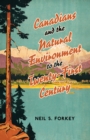 Canadians and the Natural Environment to the Twenty-First Century - eBook