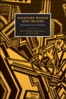 Fighting Words and Images : Representing War Across the Disciplines - eBook
