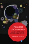 The Logic of Conformity : Japan's Entry into International Society - eBook
