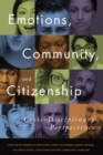 Emotions, Community, and Citizenship : Cross-Disciplinary Perspectives - eBook