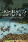 Homelands and Empires : Indigenous Spaces, Imperial Fictions, and Competition for Territory in Northeastern North America, 1690-1763 - eBook