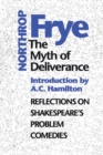 The Myth of Deliverance : Reflections on Shakespeare's Problem Comedies - eBook