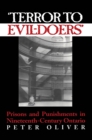 'Terror to Evil-Doers' : Prisons and Punishments in Nineteenth-Century Ontario - eBook
