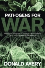 Pathogens for War : Biological Weapons, Canadian Life Scientists, and North American Biodefence - eBook