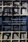 Transnational and Immigrant Entrepreneurship in a Globalized World - eBook