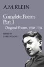 A.M. Klein: Complete Poems : Part I: Original poems 1926-1934; Part II: Original Poems 1937-1955 and Poetry Translations (Collected Works of A.M. Klein) - eBook