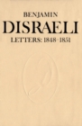 Benjamin Disraeli Letters : 1848-1851, Volume 5 - eBook