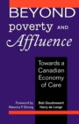 Beyond Poverty and Affluence : Toward a Canadian Economy of Care - eBook