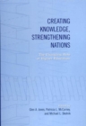 Creating Knowledge, Strengthening Nations : The Changing Role of Higher Education - eBook