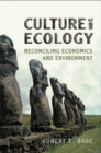 Culture of Ecology : Reconciling Economics and Environment - eBook
