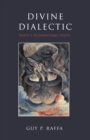 Divine Dialectic : Dante's Incarnational Poetry - eBook
