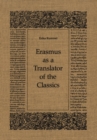 Erasmus as a Translator of the Classics - eBook