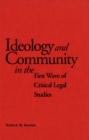 Ideology and Community in the First Wave of Critical Legal Studies - eBook